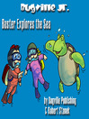 Buster Explores the Sea (eBook)